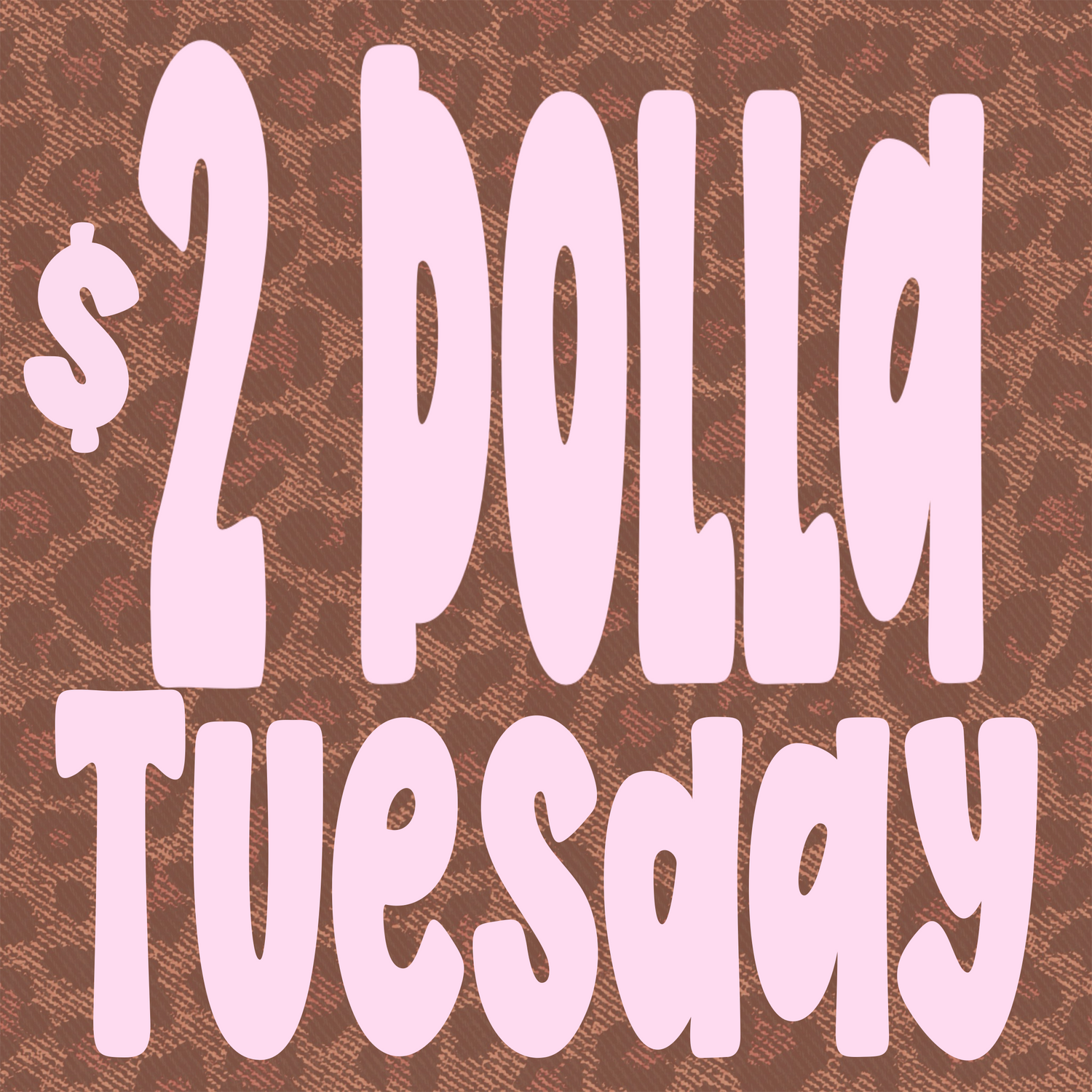 2 dollar Tuesday